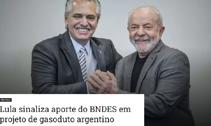 Lula sinaliza aporte do BNDES em projeto de gasoduto argentino