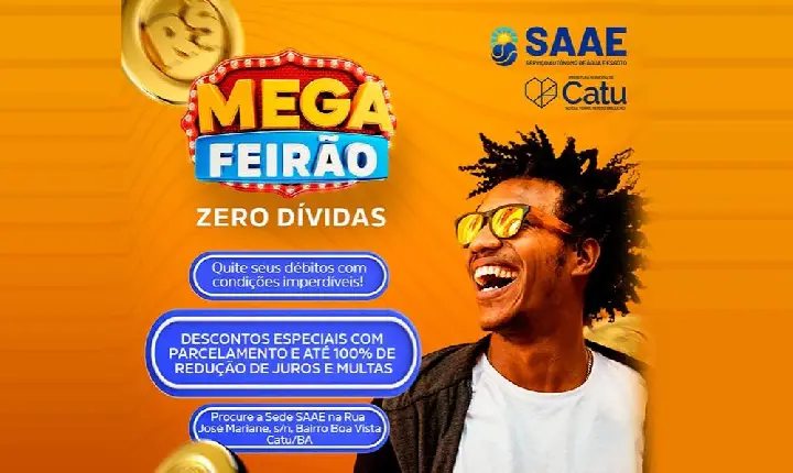O Serviço Autônomo de Aguá e Esgoto SAAE de Catu realiza Feirão Zera Divida