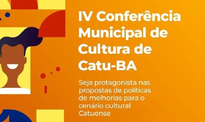 Prefeitura Municipal de Catu realizará a IV Conferência Municipal de Cultura, nesta quinta-feira, 24