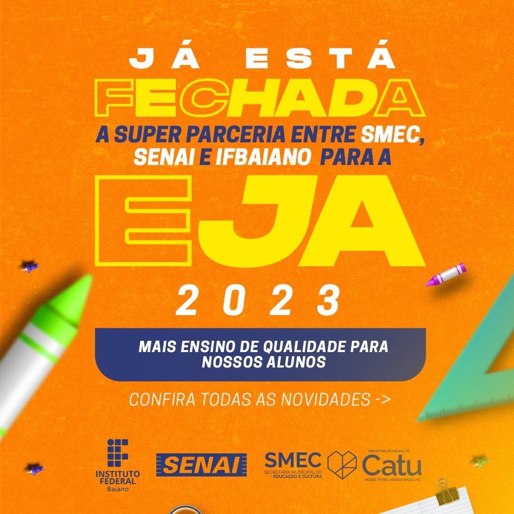 Catu: Parceria entre Prefeitura, IF e SENAI garante qualificação profissional a estudantes da EJA em 2023
