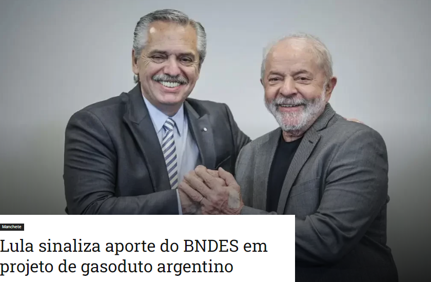 Lula sinaliza aporte do BNDES em projeto de gasoduto argentino