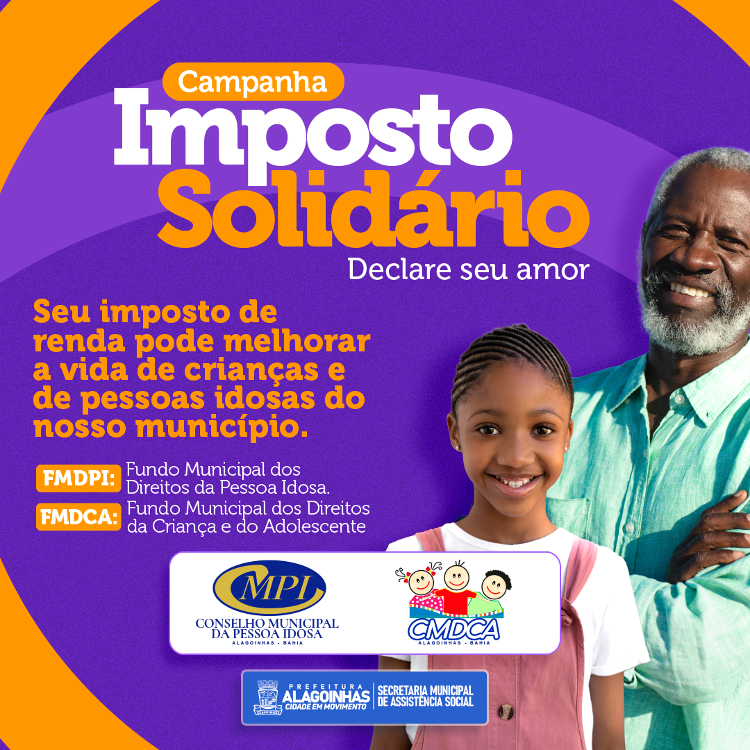 Valores devidos no IR podem ser revertidos em benefícios para idosos, crianças e adolescentes do município de Alagoinhas