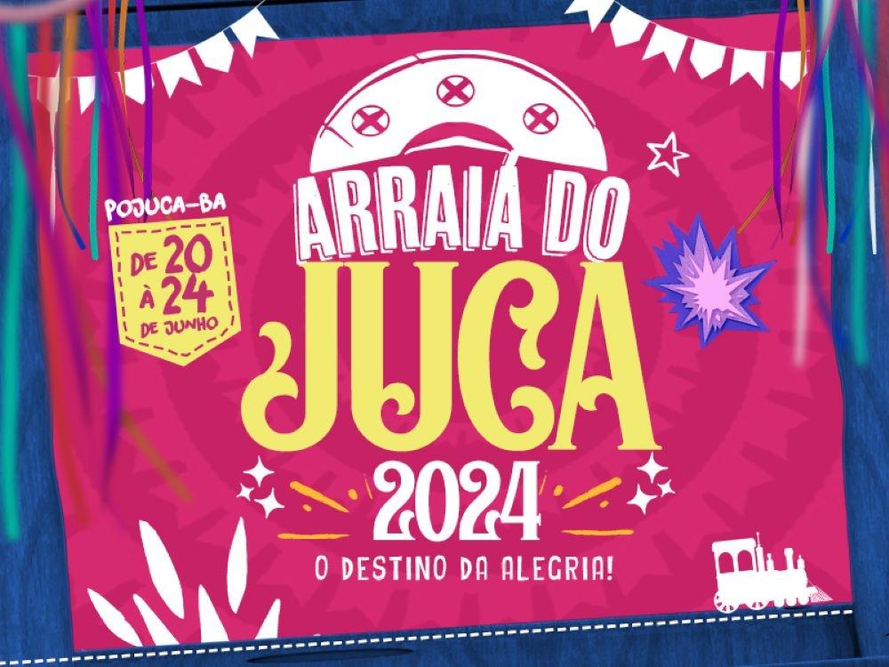 Prefeitura de Pojuca divulgou a Programação do Arraiá do Juca 2024.