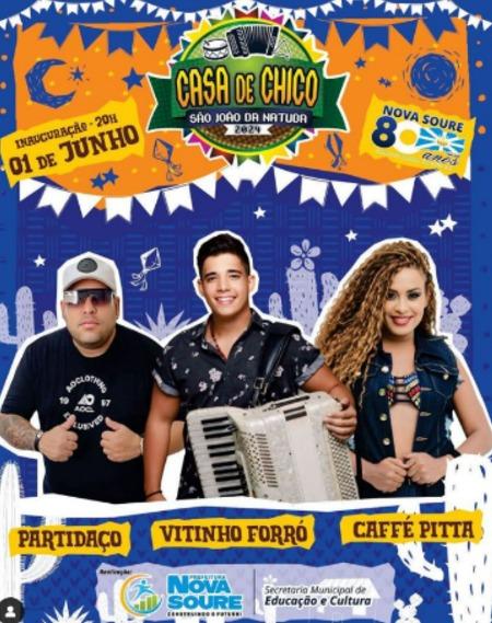 CASA DE CHICO ABRE OS FESTEJOS JUNINO DE NOVA SOURE 2024