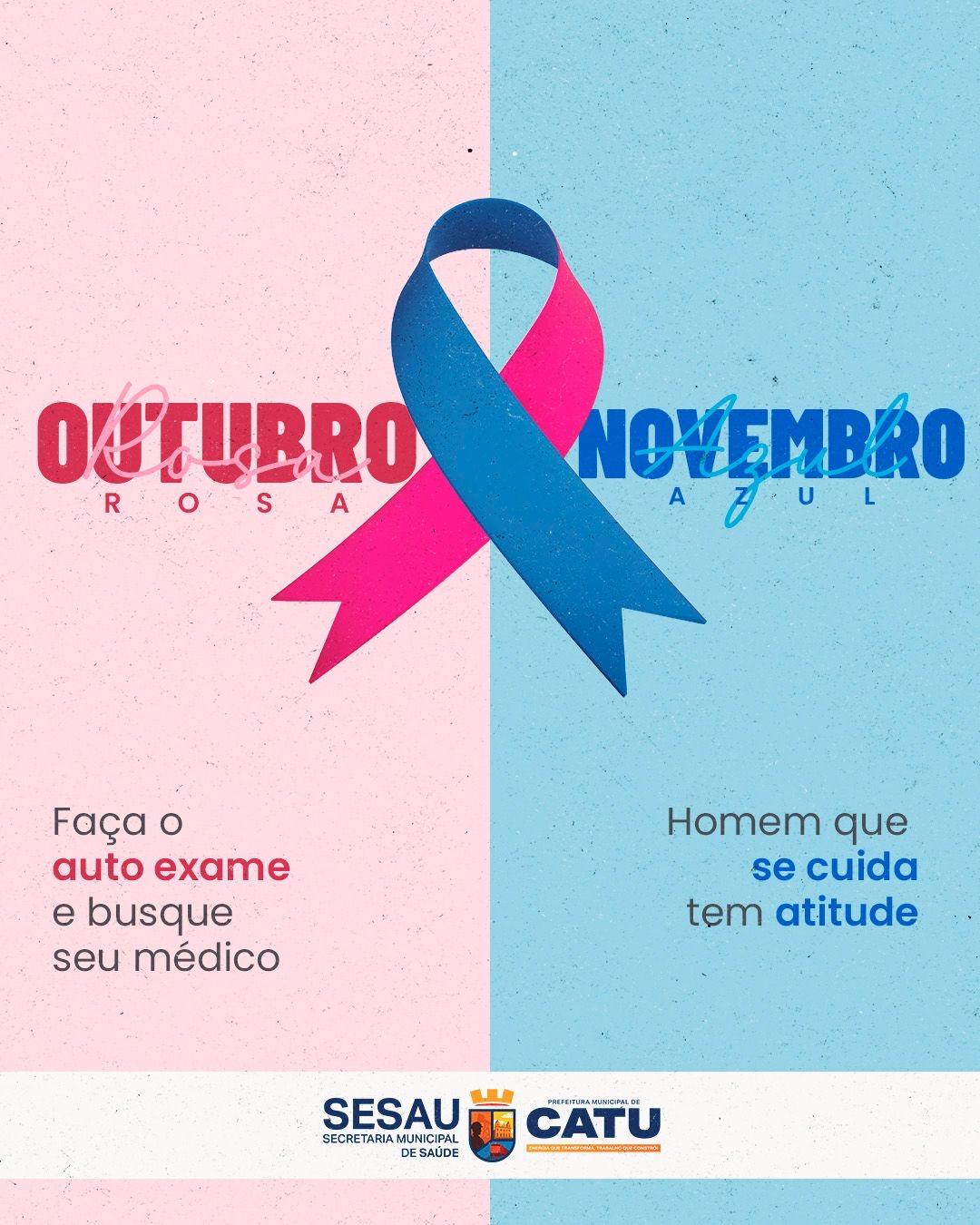 Prefeitura de Catu reforça campanhas Outubro Rosa e Novembro Azul com foco na prevenção