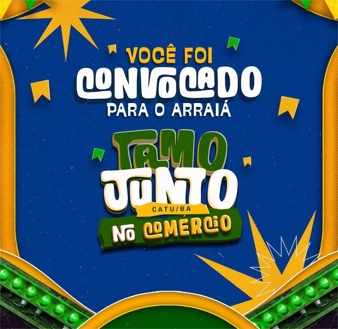 ARRAIÁ TAMO JUNTO NO COMÉRCIO MOVIMENTA O CENTRO DE CATU COM MUITA MÚSICA E TRADIÇÃO