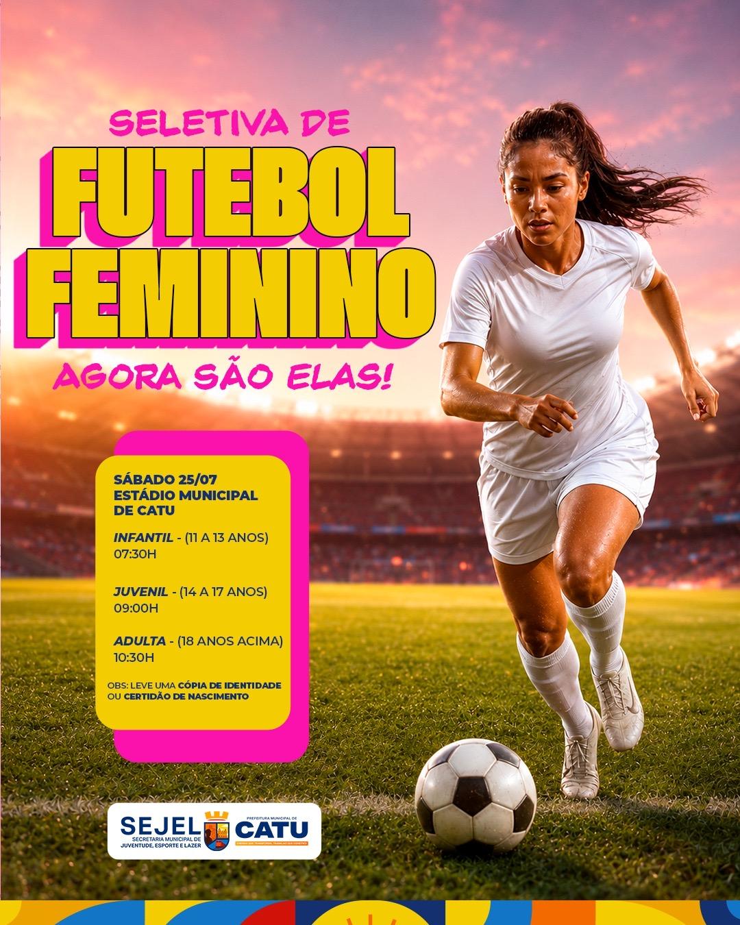SEJEL promove seletiva de futebol feminino e incentiva novas atletas em Catu